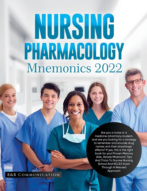 Front cover_Nursing Pharmacology Mnemonics 2022