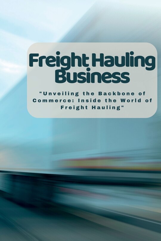 Front cover_Freight Hauling Business