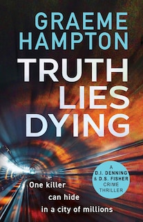 Front cover_Truth Lies Dying