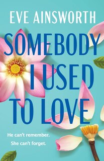 Front cover_Somebody I Used to Love