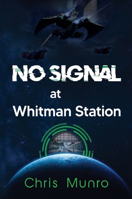 Front cover_No Signal at Whitman Station