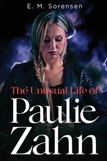 Front cover_The Unusual Life of Paulie Zahn