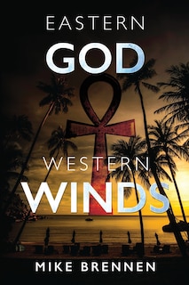 Front cover_Eastern God, Western Winds
