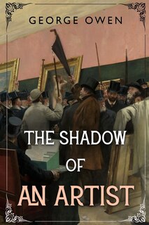 Front cover_The Shadow of an Artist