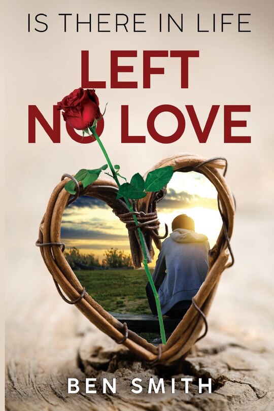 Front cover_Is There In Life Left No Love