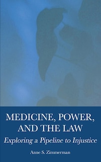 Couverture_Medicine, Power, and the Law