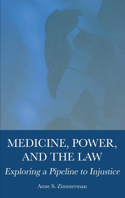 Couverture_Medicine, Power, and the Law