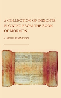 Front cover_A Collection of Insights Flowing from The Book of Mormon