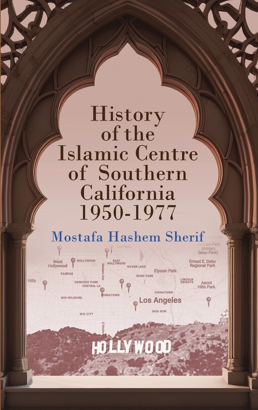 Front cover_History of the Islamic Centre of Southern California 1950-1977