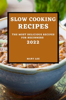 Couverture_Slow Cooking Recipes 2022