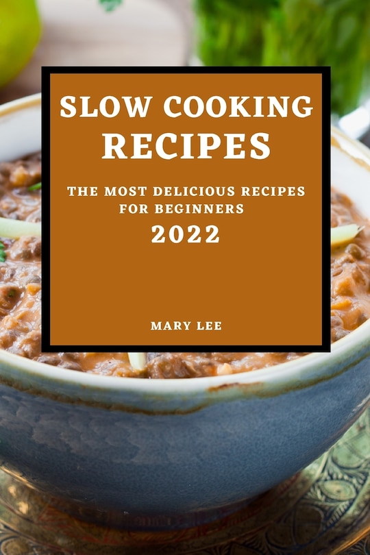 Couverture_Slow Cooking Recipes 2022