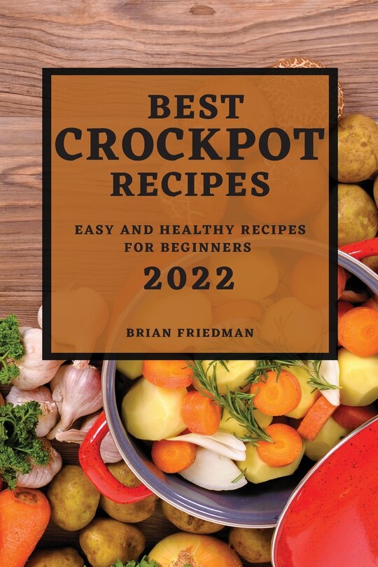 Couverture_Best Crockpot Recipes 2022