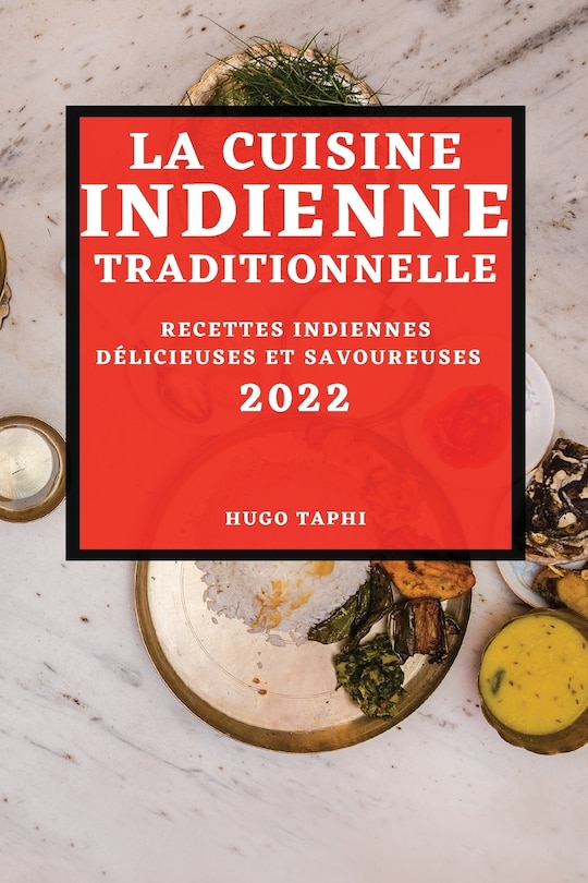 Couverture_La Cuisine Indienne Traditionnelle 2022