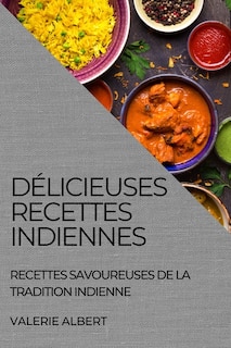 Couverture_Délicieuses Recettes Indiennes