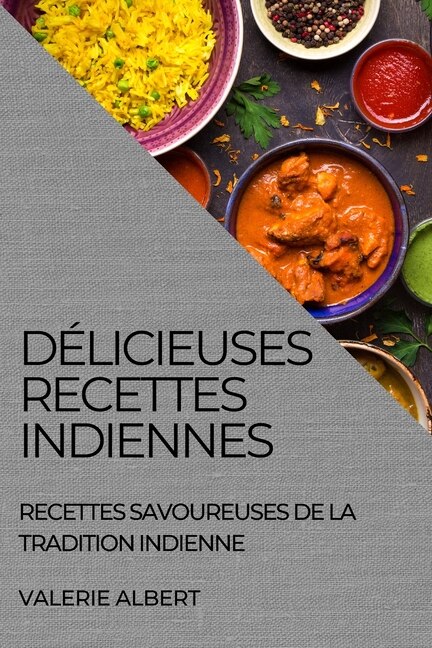 Couverture_Délicieuses Recettes Indiennes