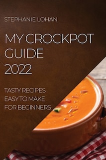 Couverture_My Crockpot Guide 2022