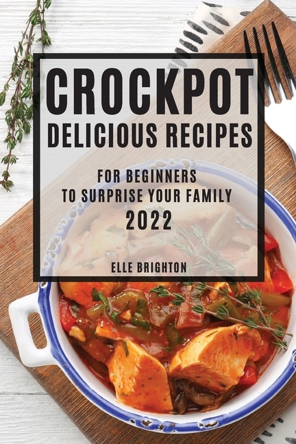 Couverture_Crockpot Delicious Recipes 2022