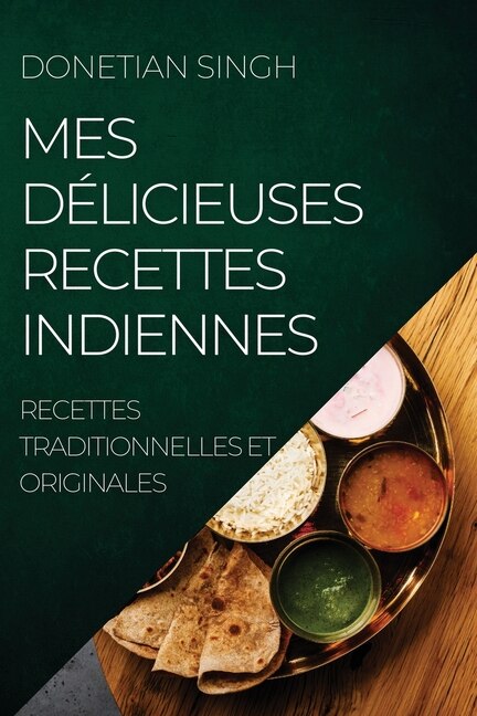 Front cover_Mes Délicieuses Recettes Indiennes