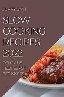 Couverture_Slow Cooking Recipes 2022