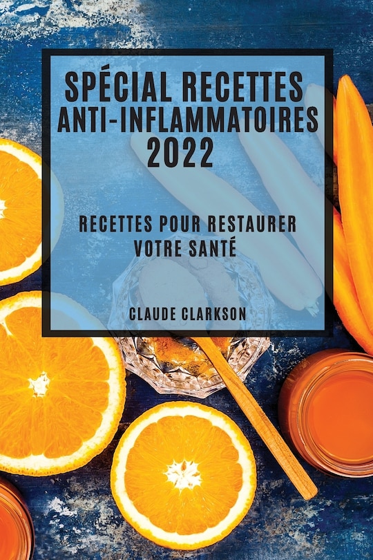 Couverture_Spécial Recettes Anti-Inflammatoires 2022