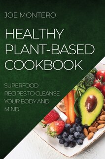 Front cover_Healthy Plant-Based Cookbook 2022