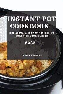 Couverture_Instant Pot Cookbook 2022