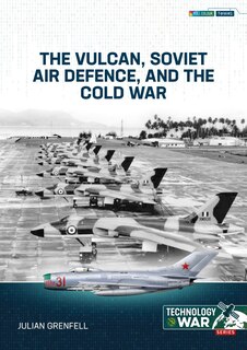 Couverture_The Vulcan, Soviet Air Defence, and the Cold War 1