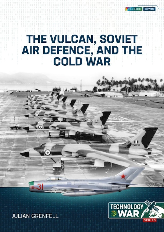 Couverture_The Vulcan, Soviet Air Defence, and the Cold War 1