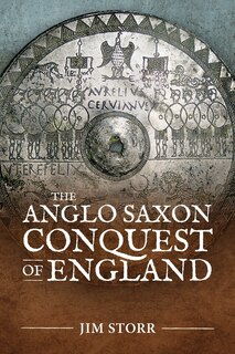 Front cover_The Anglo Saxon Conquest of England
