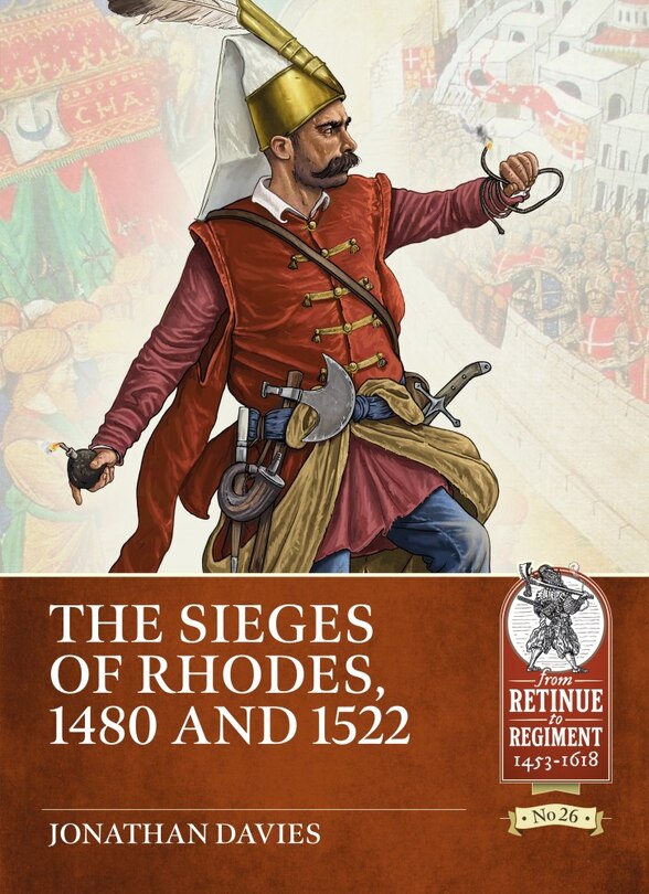 Front cover_The Sieges of Rhodes, 1480 and 1522