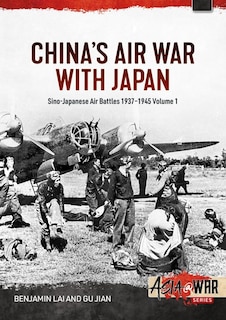 Front cover_China's Air War with Japan Volume 1