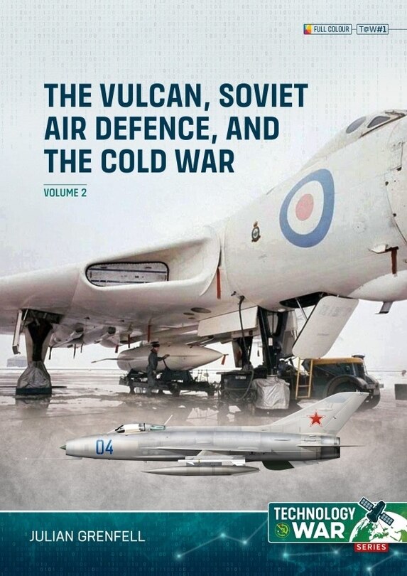 Couverture_The Vulcan, Soviet Air Defence, and the Cold War Volume 2