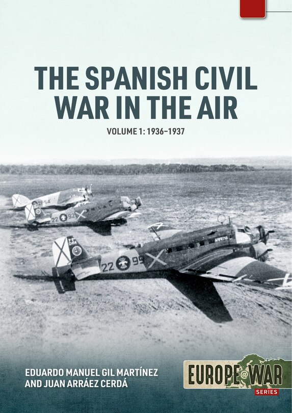 Front cover_The Spanish Civil War in the Air Volume 1