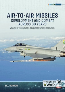 Couverture_Air-to-Air Missiles, Development and Combat Across 80 Years Volume 1