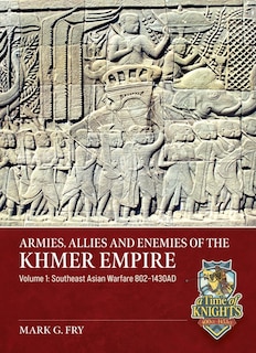 Couverture_Armies, Allies and Enemies of The Khmer Empire Volume 1