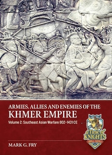 Couverture_Armies, Allies and Enemies of The Khmer Empire Volume 2