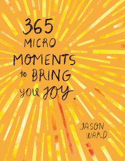 Front cover_365 Micro-Moments To Bring You Joy