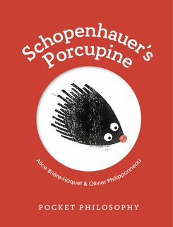 Front cover_Pocket Philosophy: Schopenhauer's Porcupine