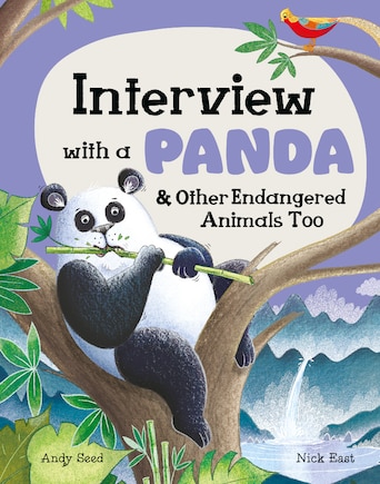 Interview with a Panda: and Other Endangered Animals Too