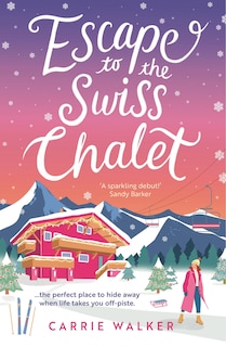 Couverture_Escape to the Swiss Chalet