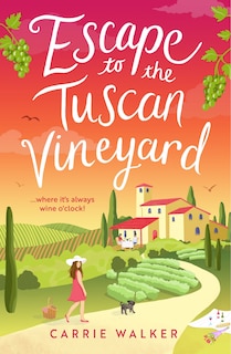 Front cover_Escape to the Tuscan Vineyard