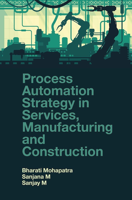 Front cover_Process Automation Strategy in Services, Manufacturing and Construction