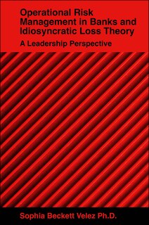 Front cover_Operational Risk Management in Banks and Idiosyncratic Loss Theory