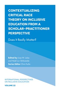 Front cover_Contextualizing Critical Race Theory on Inclusive Education from A Scholar-Practitioner Perspective