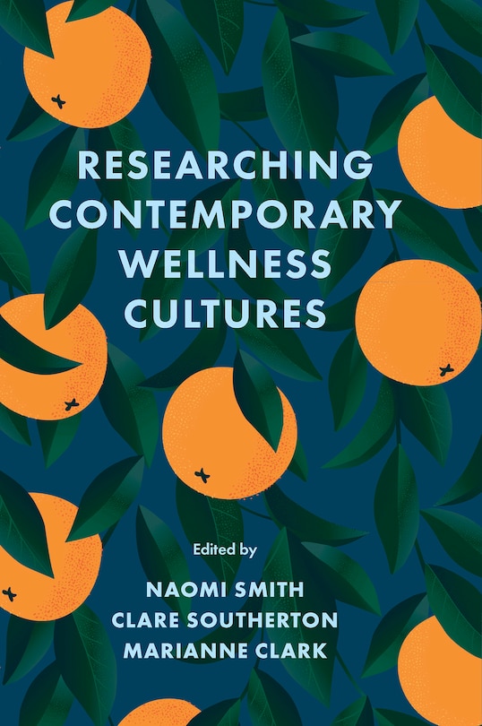 Front cover_Researching Contemporary Wellness Cultures