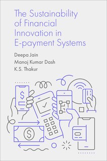 Front cover_The Sustainability of Financial Innovation in E-Payment Systems