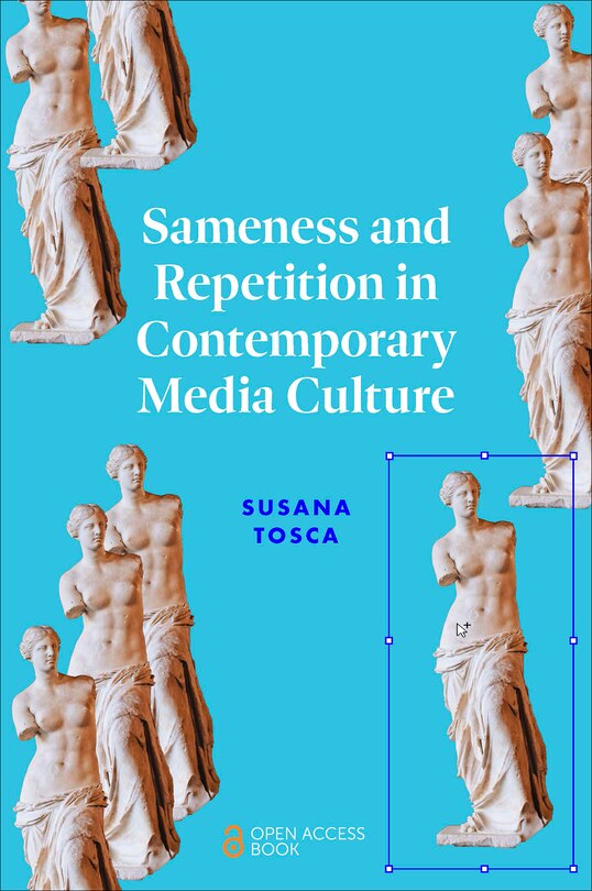 Couverture_Sameness and Repetition in Contemporary Media Culture