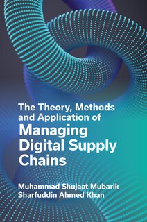 Couverture_The Theory, Methods and Application of Managing Digital Supply Chains