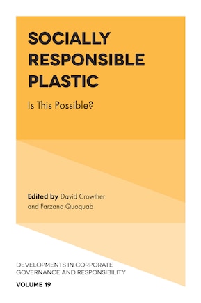 Socially Responsible Plastic: Is This Possible?