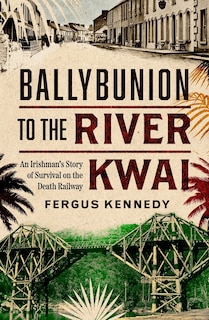 Front cover_Ballybunion to the River Kwai